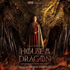 Ramin Djawadi – House Of The Dragon Season 1 [Soundtrack From The HBO Series] (2022) (ALBUM ZIP)
