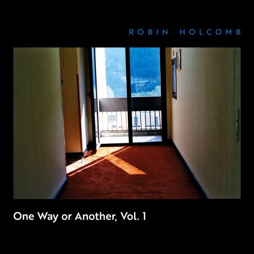 Robin Holcomb – One Way Or Another, Vol. 1
