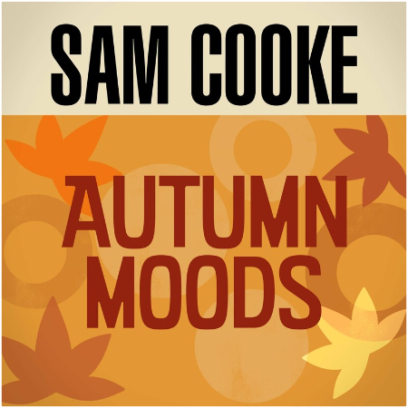 Sam Cooke – Autumn Moods (2022) (ALBUM ZIP)