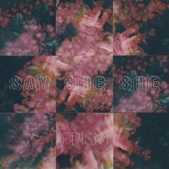 Say She She – Prism
