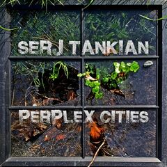 Serj Tankian – Perplex Cities (2022) (ALBUM ZIP)
