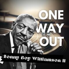 Sonny Boy Williamson II – One Way Out
