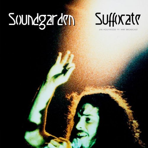 Soundgarden – Suffocate [Live 1991]