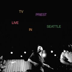 TV Priest – Live In Seattle (2022) (ALBUM ZIP)