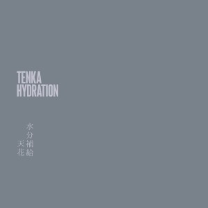 Tenka – Hydration (2022) (ALBUM ZIP)