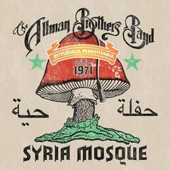 The Allman Brothers Band – Syria Mosque Pittsburgh, Pa January 17, 1971 (2022) (ALBUM ZIP)