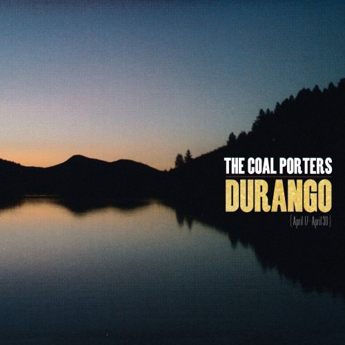 The Coal Porters – Durango