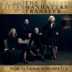 The Manhattan Transfer – Fifty (2022) (ALBUM ZIP)