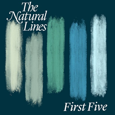 The Natural Lines – First Five