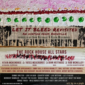 The Rock House All Stars – Let It Bleed Revisited An Ovation From Nashville