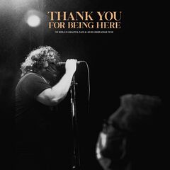 The World Is A Beautiful Place And I Am No Longer Afraid To Die – Thank You For Being Here (2022) (ALBUM ZIP)