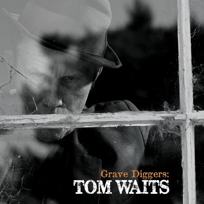 Tom Waits – Grave Diggers – Tom Waits (2022) (ALBUM ZIP)