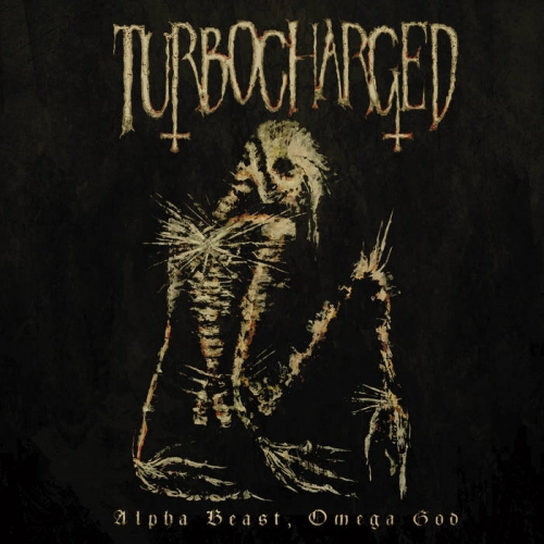 Turbocharged – Alpha Beast, Omega God (2022) (ALBUM ZIP)