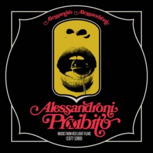 Alessandro Alessandroni – Alessandroni Proibito [Music From Red Light Films 1977-1980] (2022) (ALBUM ZIP)