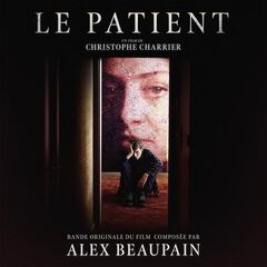 Alex Beaupain – Le Patient [Bande Originale Du Film] (2022) (ALBUM ZIP)