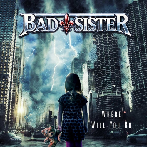 Bad Sister – Where Will You Go (2022) (ALBUM ZIP)