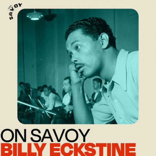 Billy Eckstine – On Savoy Billy Eckstine