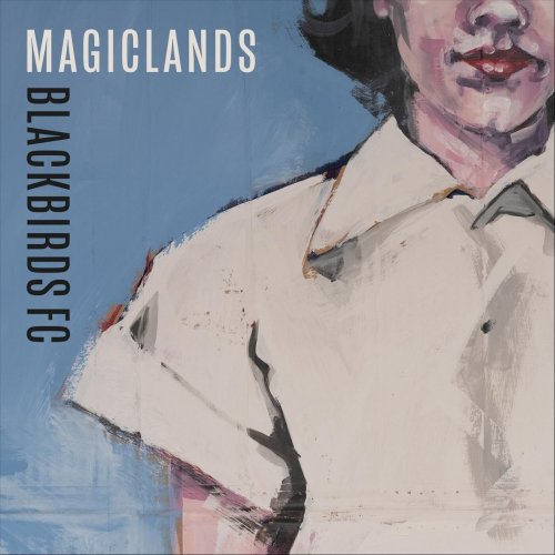 Blackbirds FC – Magiclands (ALBUM MP3)