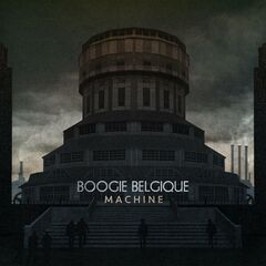 Boogie Belgique – Machine (2022) (ALBUM ZIP)