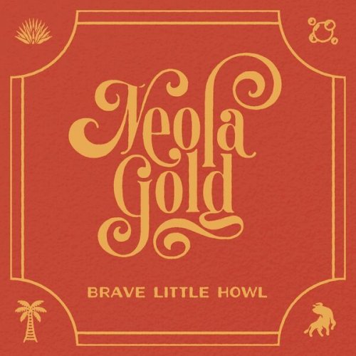 Brave Little Howl – Neola Gold (2022) (ALBUM ZIP)