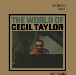 Cecil Taylor – The World Of Cecil Taylor (2022) (ALBUM ZIP)