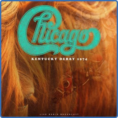 Chicago – Kentucky Derby 1974 (2022) (ALBUM ZIP)