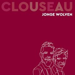 Clouseau – Jonge Wolven (2022) (ALBUM ZIP)