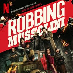 David Holmes – Robbing Mussolini [Soundtrack From The Netflix Film] (2022) (ALBUM ZIP)