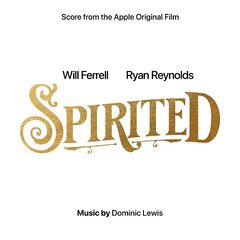 Dominic Lewis – Spirited [Score From The Apple Original Film] (2022) (ALBUM ZIP)