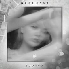 Eguana – Nearness (2022) (ALBUM ZIP)