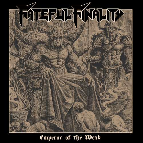 Fateful Finality – Emperor Of The Weak (2022) (ALBUM ZIP)