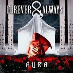 Forever And Always – Aura (2022) (ALBUM ZIP)