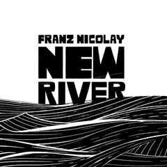 Franz Nicolay – New River (2022) (ALBUM ZIP)