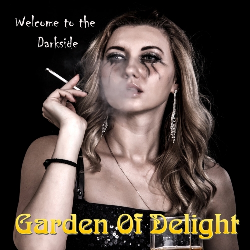 Garden Of Delight – Welcome To The Darkside (2022) (ALBUM ZIP)