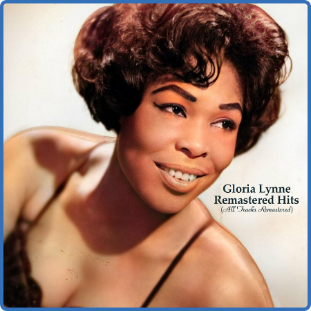 Gloria Lynne – Remastered Hits (2022) (ALBUM ZIP)