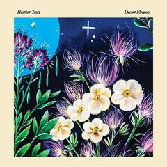Heather Trost – Desert Flowers (2022) (ALBUM ZIP)