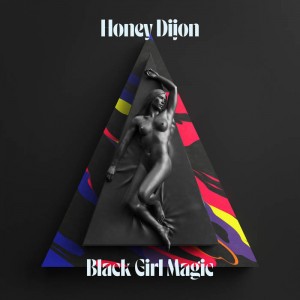 Honey Dijon – Black Girl Magic (2022) (ALBUM ZIP)