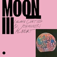 Iron Curtis &amp; Johannes Albert – Moon III (2022) (ALBUM ZIP)