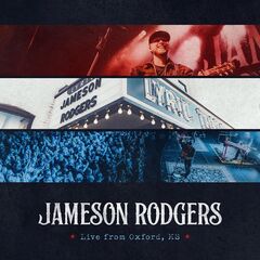 Jameson Rodgers – Live From Oxford, MS (2022) (ALBUM ZIP)