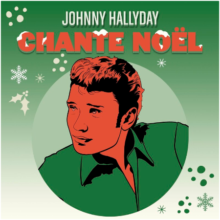 Johnny Hallyday – Johnny Hallyday Chante Noel (2022) (ALBUM ZIP)