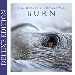 Lisa Gerrard &amp; Jules Maxwell – Burn (2022) (ALBUM ZIP)