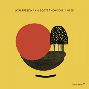 Lori Freedman &amp; Scott Thomson – Amber (2022) (ALBUM ZIP)