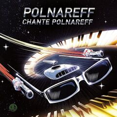 Michel Polnareff – Polnareff Chante Polnareff (2022) (ALBUM ZIP)