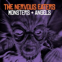 Nervous Eaters – Monsters Angels (2022) (ALBUM ZIP)