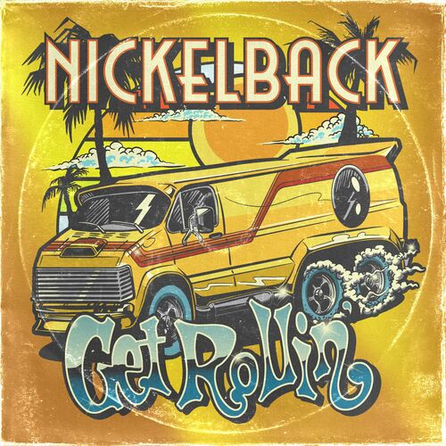 Nickelback – Get Rollin’ (2022) (ALBUM ZIP)