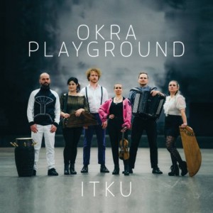 Okra Playground – Itku (2022) (ALBUM ZIP)