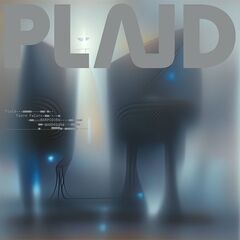Plaid – Feorm Falorx (2022) (ALBUM ZIP)