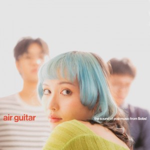 Sobs – Air Guitar (2022) (ALBUM ZIP)