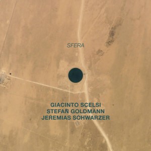 Stefan Goldmann &amp; Giacinto Scelsi – Sfera (2022) (ALBUM ZIP)