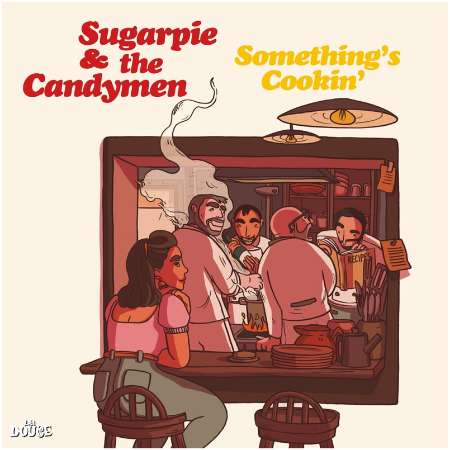Sugarpie &amp; The Candymen – Something’s Cookin’ (2022) (ALBUM ZIP)